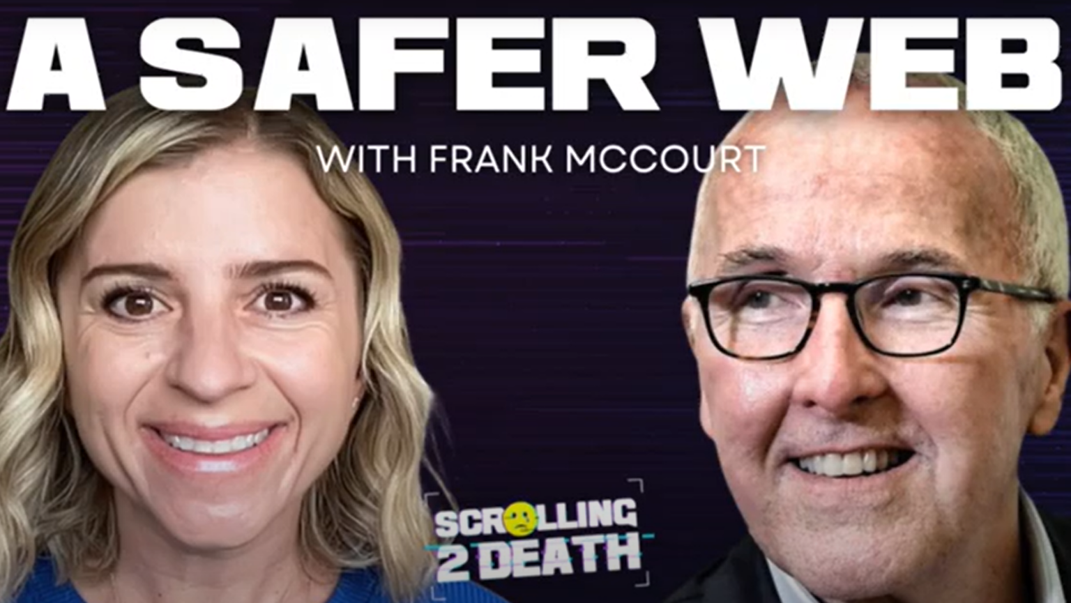 Scrolling 2 Death: A Safer Web (with Frank McCourt) - McCourt Global, Inc